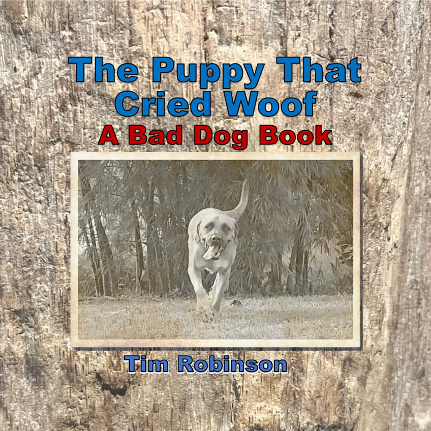 The Puppy That Cried Woof by Tim Robinson